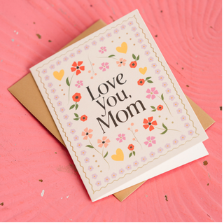 Love You Mom Card